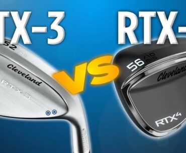 Cleveland's RTX-3 & RTX-4 Wedges: Club Comparison