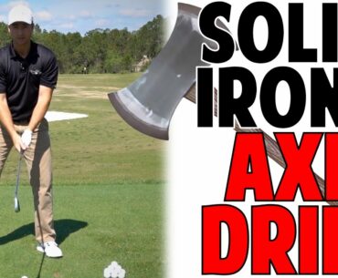 Best Golf Tip To Strike Irons Solid | Axe Drill