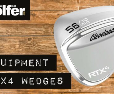 Cleveland RTX-4 Wedges Review - First Look