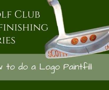 How to do a Logo Paintfill on a Scotty Cameron Golf Putter