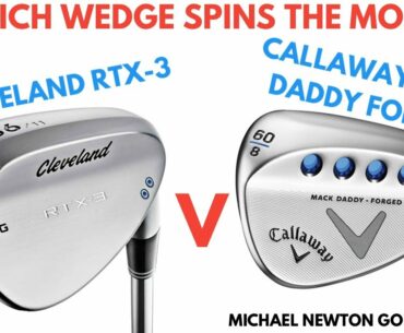 Cleveland RTX3 Wedge V Callaway Mack Daddy Forged Wedge