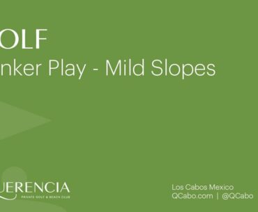 Querencia Golf Pro, Seth Westfall  |  Bunker Play - Mild Slopes