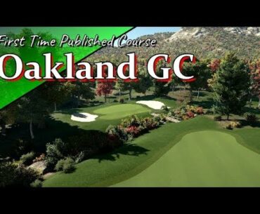 The Golf Club 2019 - Oakland GC (FTP Course)