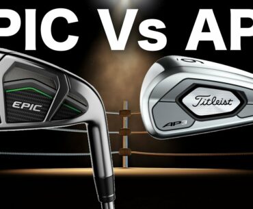 CALLAWAY EPIC IRONS Vs TITLEIST AP3 IRONS!