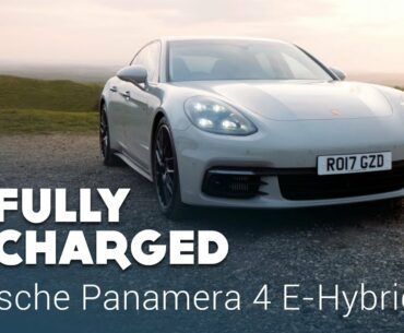 Porsche Panamera 4 E-Hybrid | Fully Charged