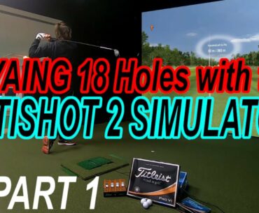 PLAYING 18 Holes with the OPTISHOT 2 Golfsimulator Part 1! 3&1 Golf