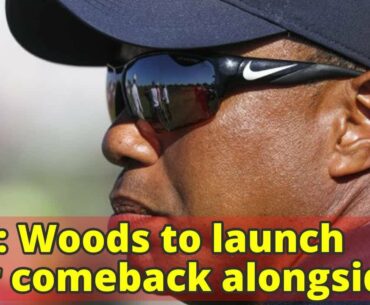 Golf: Woods to launch tour comeback alongside Reed, Hoffman