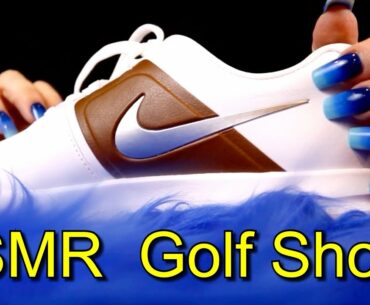 ASMR NIKE Air Zoom Victory Golf Shoes | Gentle Tapping & Touching & Leather Sounds | JoWi ASMR