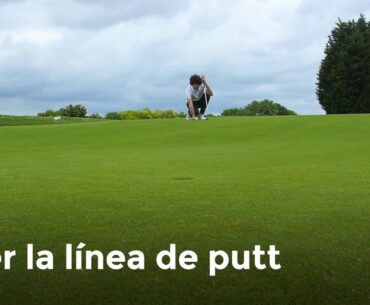 Cómo leer una línea de putt | Golf