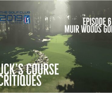Canuck's Course Critiques 2019 Edition: Episode 6 -Muir Woods Golf Club by Skinniepost