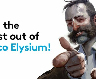 Disco Elysium - 6 ways to get the most out of 2019's best RPG