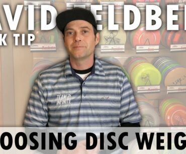 How to Choose Disc Weight - David Feldberg Quick Tip