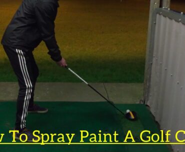 HOW TO SPRAY PAINT A GOLF CLUB