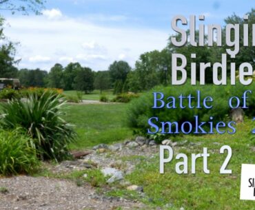 Etowah Valley: Battle of the Smokies 2017 Part 2