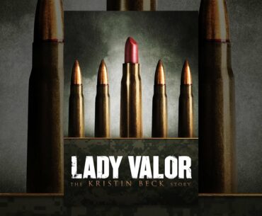 Lady Valor: The Kristin Beck Story