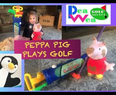 Peppa Pig Plays Golf | FUN Peppa Pig meets Pea Wea Penguin| Pea Wea Golf Lesson with Leah