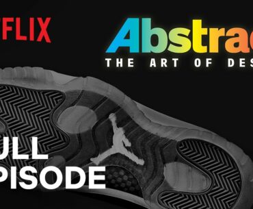 Abstract: The Art of Design | Tinker Hatfield: Footwear Design | FULL EPISODE | Netflix