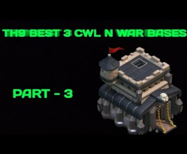 NEW TH9 CWL N WAR BASES WITH LINKS 2020 | PART - 3