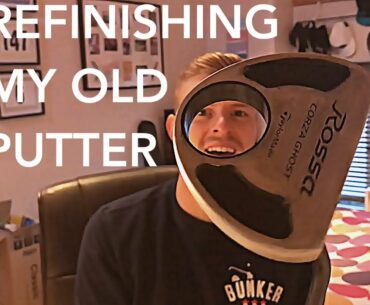 How to refinish a putter...or not