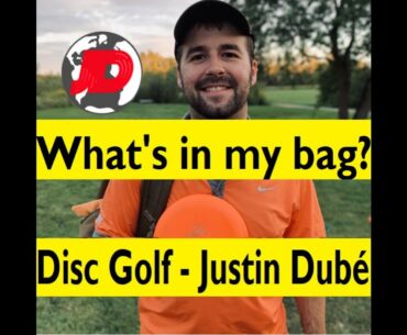 Disc Golf - What's in my Bag - Justin Dubé
