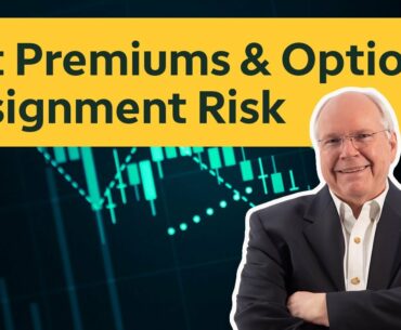 Put Premiums & Option Assignment Risk