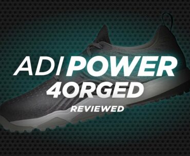Adidas Adipower 4orged Golf Shoe Review