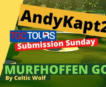 "Submission Sunday" Ep.1 - Murfhoffen GC (Celtic Wolf) TGCTours REVIEW