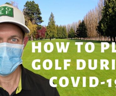 How to Play Golf During Covid-19 Epidemic