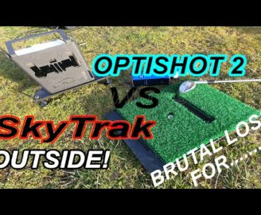 SkyTrak VS Optishot 2 golfsimulator OUTSIDE how do they preform !!!! BRUTAL loss for.......