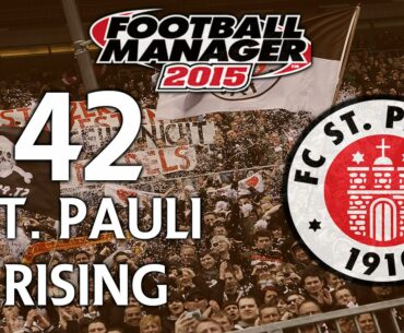 St. Pauli Rising - Ep.42 New Tactics Time (Freiburg) | Football Manager 2015