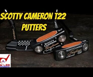 SCOTTY CAMERON T22 PUTTERS