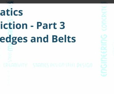 15 ENGR212 Friction Part 3 - Wedges and Belt Friction