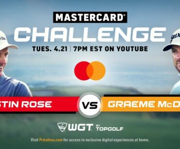 Justin Rose vs. Graeme McDowell | Mastercard Challenge on WGT