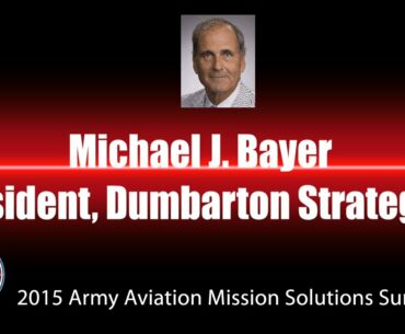 Hon. Michael J. Bayer, President, Dumbarton Strategies