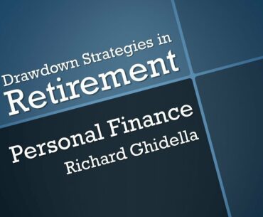 Lecture 36-Drawdown Strategies in Retirement