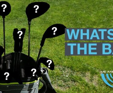 WHATS IN THE BAG? PIERS WARD - ME AND MY GOLF