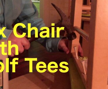 Darlene Repairs Stripped Chair Seat Screws with Golf Tees