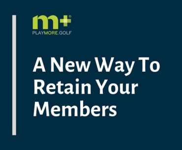 A New Way To Retain Your Members
