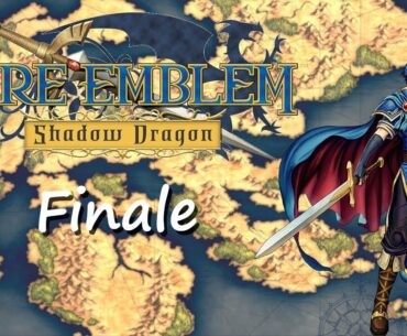 Fire Emblem: Shadow Dragon, H5 Iron Man, Finale - To Slay A Dragon
