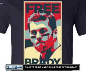 'Free Brady' T-Shirts Being Made In Support Of Tom Brady