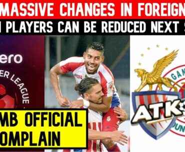 ISL 7 Massive Rules Change💥Foreigners Can Be Reduced❌ATKMB will lodge official complain📢