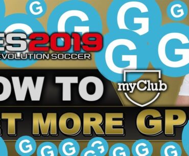 PES 2019 myClub GP | How to Make More Game points!