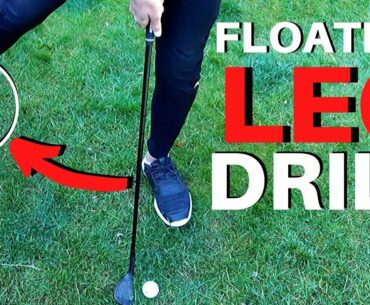 FLOATING LEG DRILL THAT MAKES THE GOLF SWING EASY!