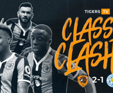 CLASSIC CLASHES | Hull City 2-1 Leicester City | 13.08.16