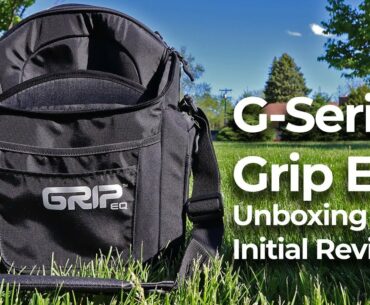 GripEq • G-Series Bag • Unboxing and Initial Review by The Disc Golf Guy