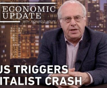 Economic Update: Virus Triggers Capitalist Crash