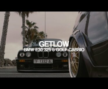GETLOW | BMW E30 325i & GOLF CABRIO STANCE