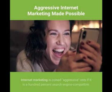 AGGRESSIVE INTERNET MARKETING MADE POSSIBLE!