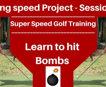 Increasing swing speed project - Session 3 - Super Speed Golf training