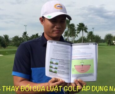 NHỮNG THAY ĐỔI LUẬT GOLF NĂM 2019 - NEW RULES  2019